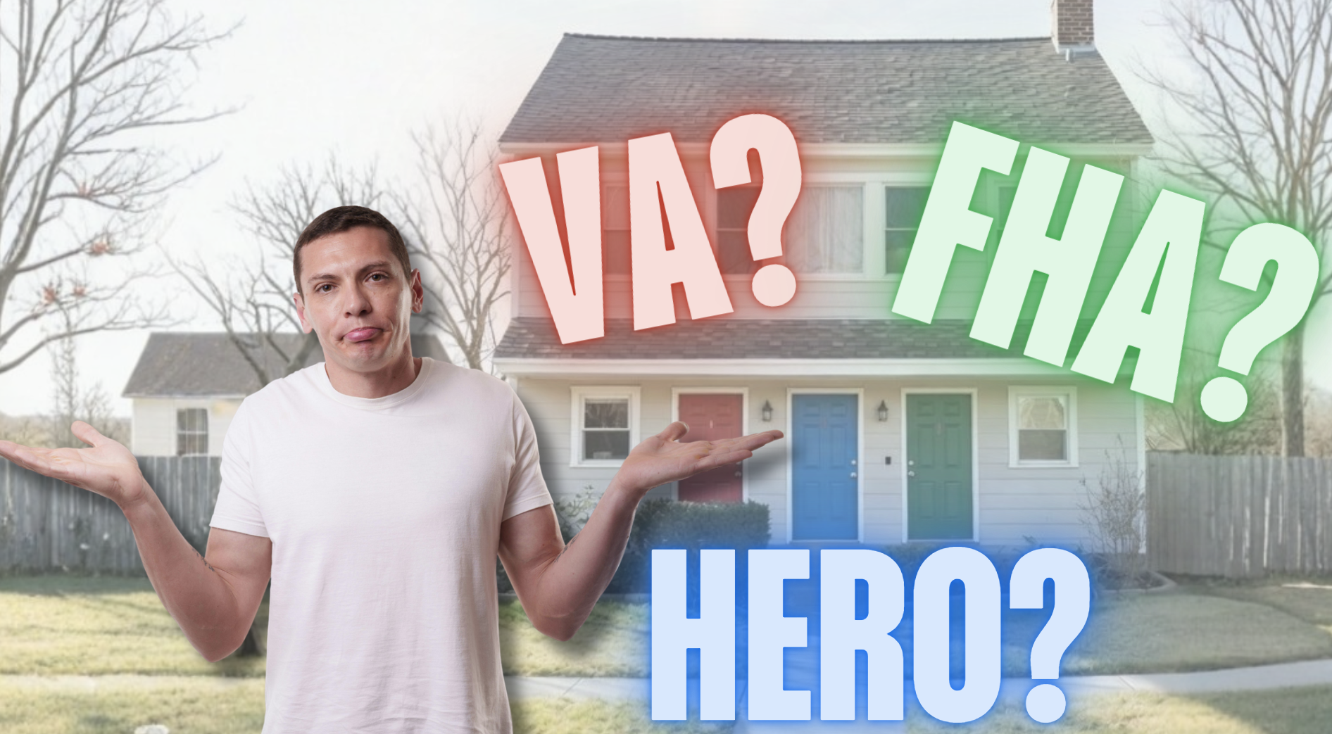 Mortgage options graphic showing a shrugging homebuyer and a house with multiple doors labeled ‘VA? FHA? HERO?